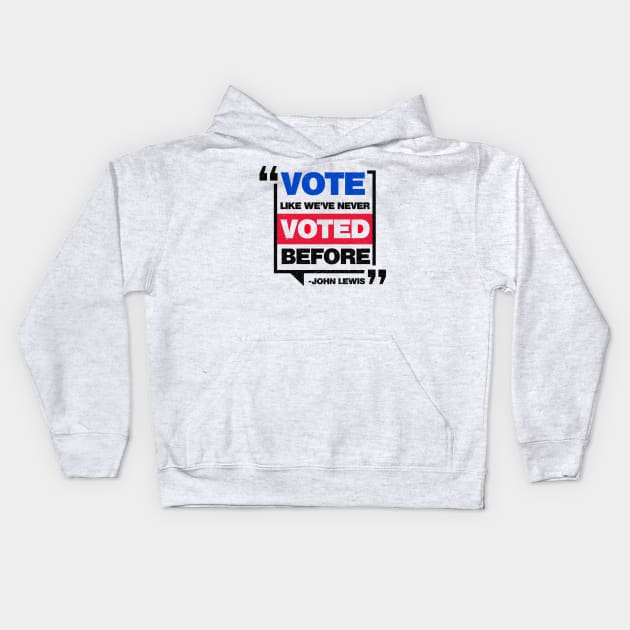 Vote Like We've Never Voted Before John Lewis - Black Print Kids Hoodie by G! Zone